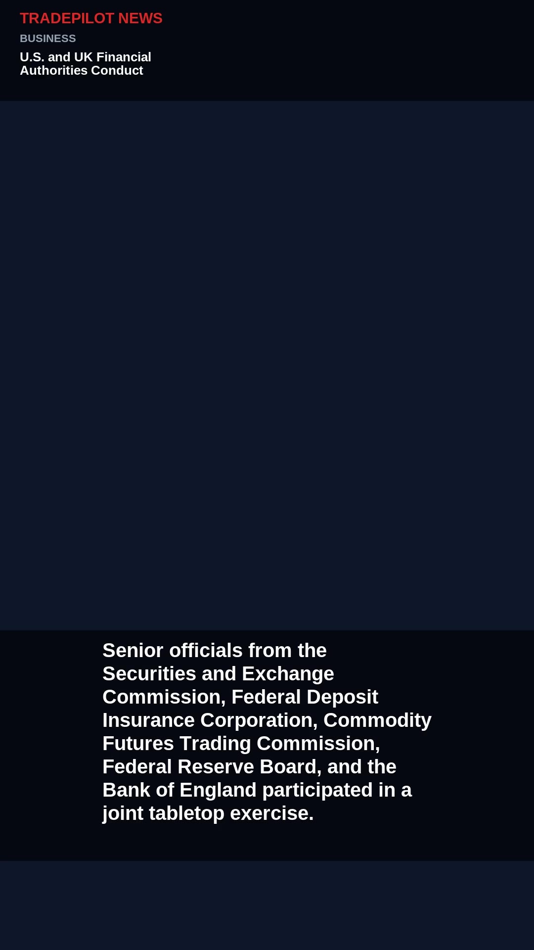 U.S. and UK Financial Authorities Conduct Joint Exercise